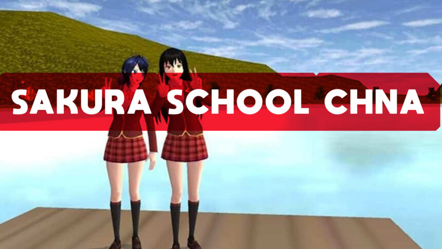 Sakura School Simulator China Sakura China Apk Download Terbaru 2023 Halogame